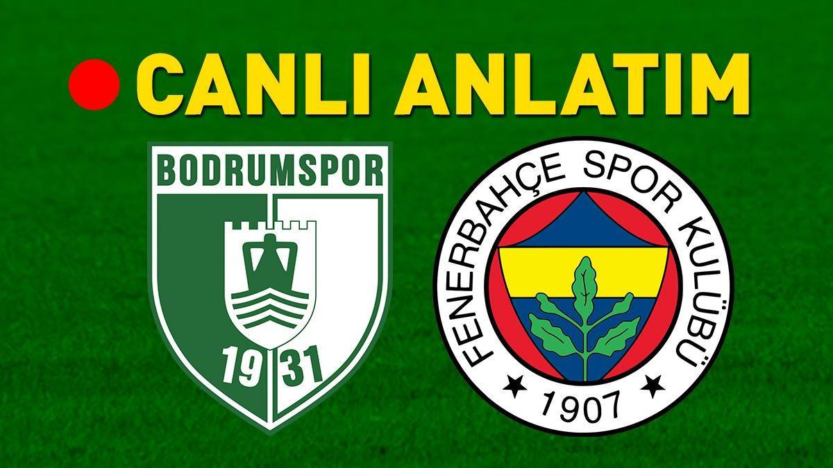 MAÇA DOĞRU |  Bodrum FK – Fenerbahçe maçı öncesi son gelişmeler! Muhtemel 11’ler belli oldu…